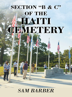 cover image of SECTION "B & C" OF THE HAITI CEMETERY